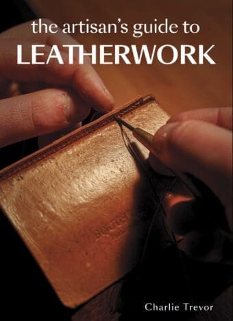 The Artisan’s Guide to Leatherwork