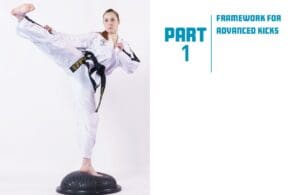 Advanced Taekwon-Do Kicks Advanced Taekwon-Do Kicks