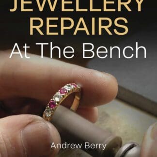 Jewellery Repairs At The Bench (Ebook)