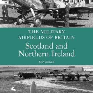 The Military Airfields of Britain: Scotland and Northern Ireland (Paperback)