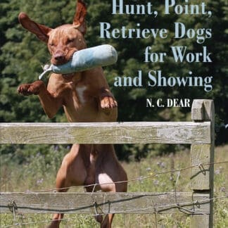 Hunt-Point-Retrieve Dogs for Work and Showing