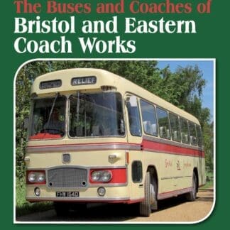 Buses and Coaches of Bristol and Eastern Coach Works (Ebook)