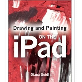 Drawing and Painting on the iPad (Ebook)