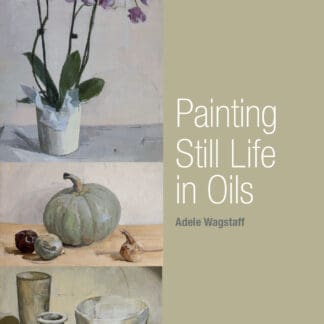 Painting Still Life in Oils (Ebook)
