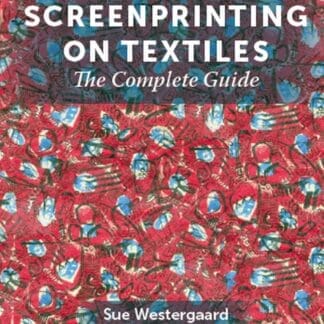 Screenprinting on Textiles (Ebook)