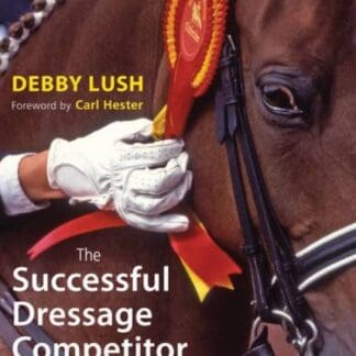 The Successful Dressage Competitor (Paperback)