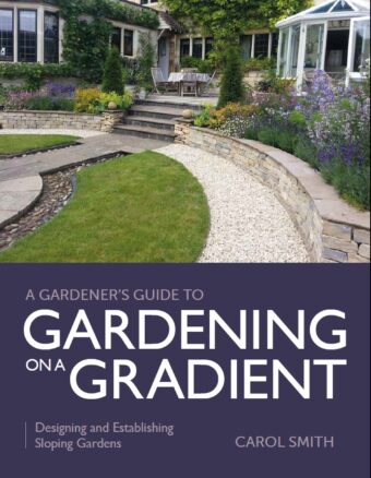 Gardener’s Guide to Gardening on a Gradient