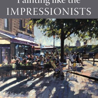 Painting Like the Impressionists