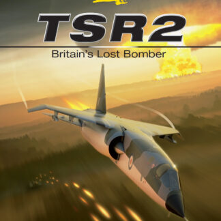 TSR2 – Britain’s Lost Bomber