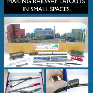 Planning, Designing and Making Railway Layouts in Small Spaces (Ebook)