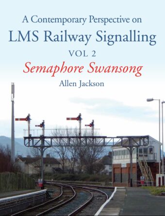 Contemporary Perspective on LMS Railway Signalling Vol 2 (Ebook)