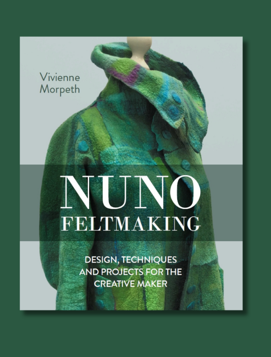 Nuno Feltmaking by Vivienne Morpeth