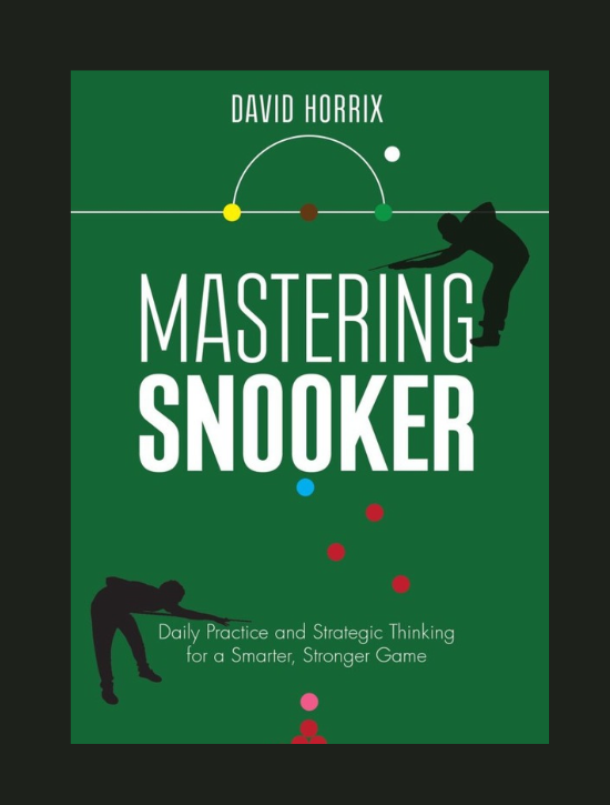 Mastering Snooker by David Horrix