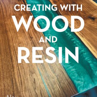 Creating with Wood and Resin