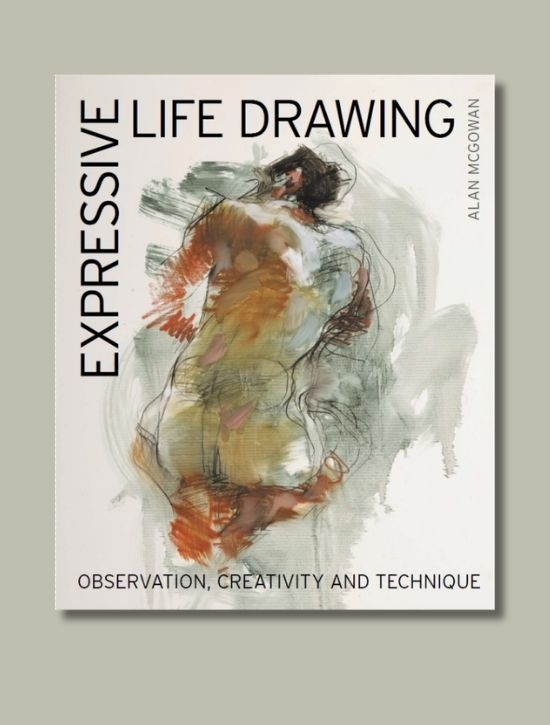 Expressive Life Drawing by Alan McGowan